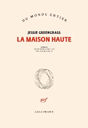 Jessie Greengrass – La maison haute